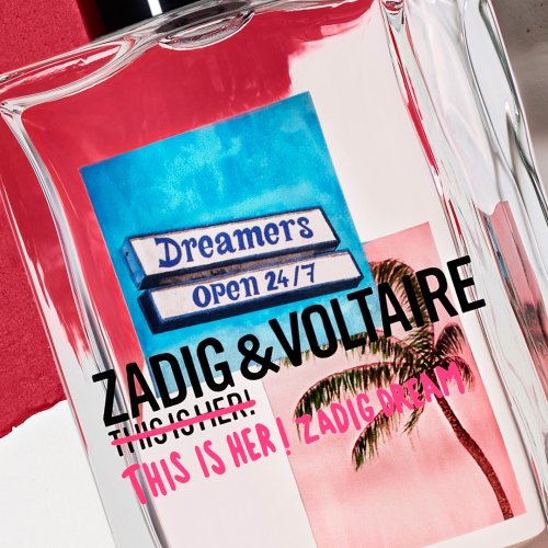 ZADIG & VOLTAIRE-This is Her - Zadig Dream - Eau de Parfum ZADIG & VOLTAIRE-This is Her - Zadig Dream - Eau de Parfum